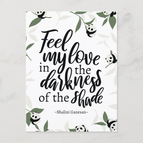 Feel my love in the darkness of the shade White Postcard