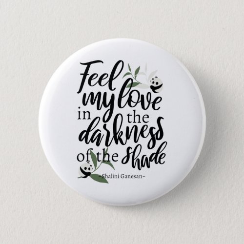 Feel My Love quotes with panda art Button