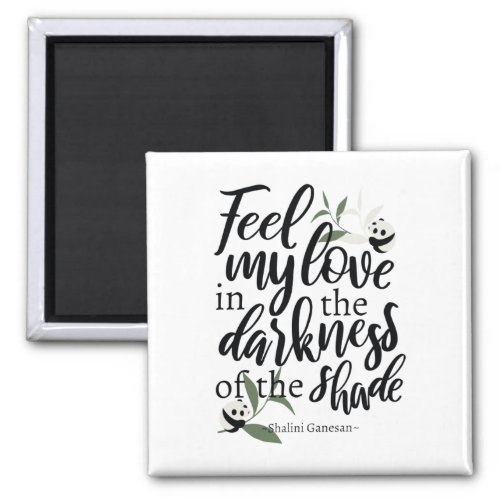 Feel My Love quotes with panda art Magnet