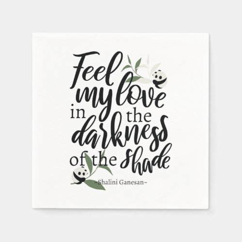 Feel My Love quotes with panda art Napkins