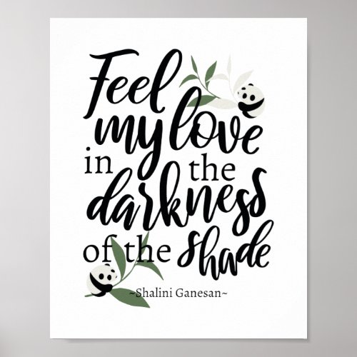 Feel My Love quotes with panda art Poster
