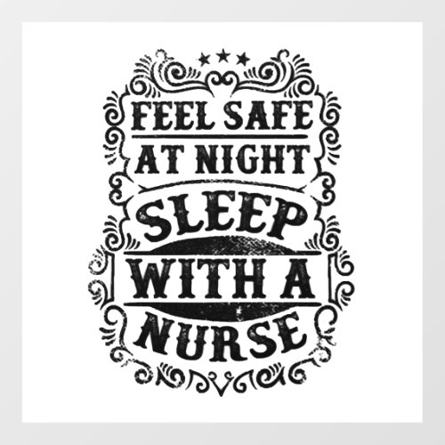 Feel safe at night sleep with A nurse Floor Decals