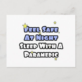 Feel Safe At Night...Sleep With a Paramedic Postcard