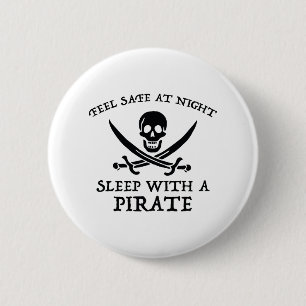 Feel Safe At Night. Sleep With A Pirate. Button
