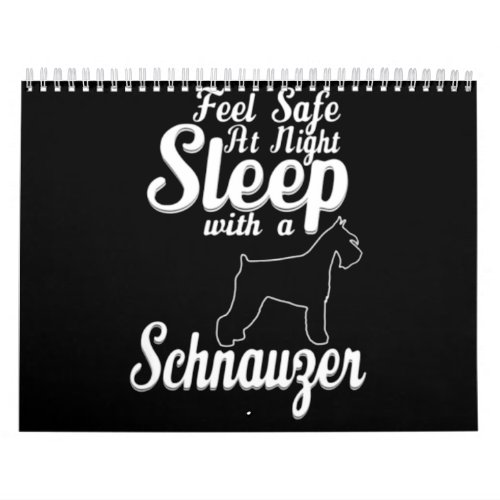 Feel Safe At Night Sleep With A Schnauzer Calendar