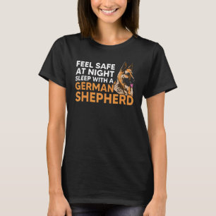 Feel Safe At Night Sleep With German Shepherd Dog T-Shirt