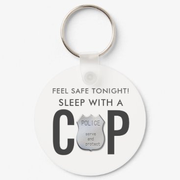 feel safe funny cop police humor keychain