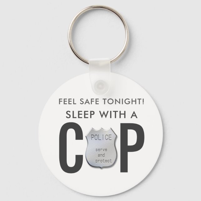feel safe funny cop police humor keychain (Front)