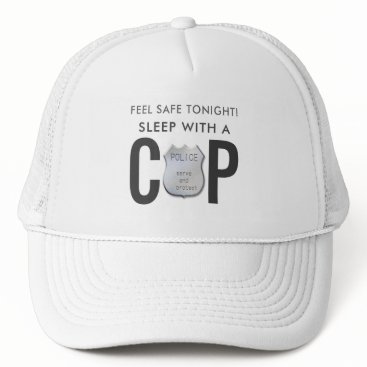 feel safe funny cop police humor trucker hat