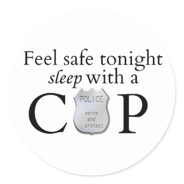 Feel safe tonight! classic round sticker
