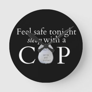 Feel safe tonight! round clock