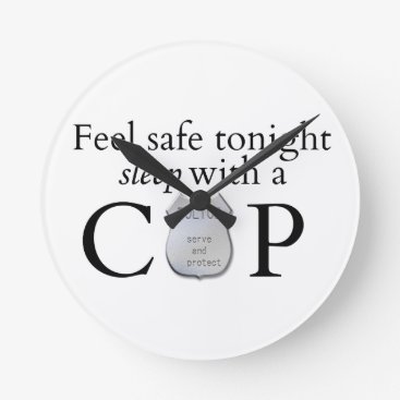 Feel safe tonight! round clock