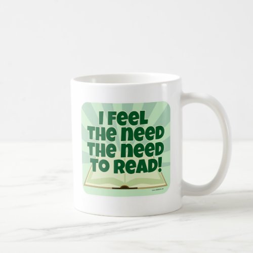 Feel That Need To Read Funny Bookworm  Coffee Mug