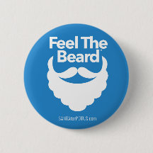“Feel The Beard” 2.25” button