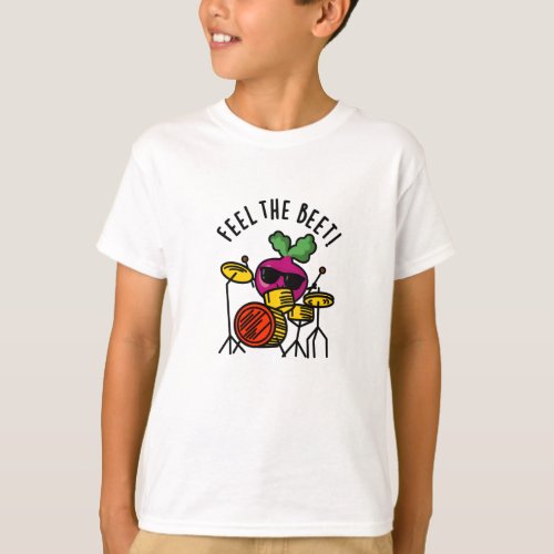 Feel The Beet Funny Veggie Pun T_Shirt
