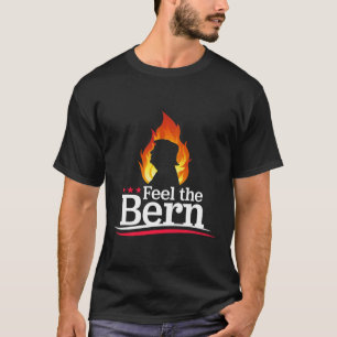 Feel The Bern - Flaming Trump Fire Campaign Logo B T-Shirt