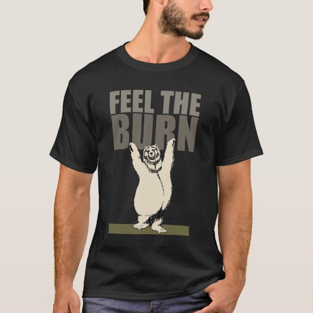 Feel The Burn T-Shirt (Front)