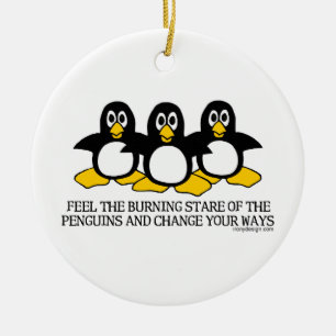 Feel the burning stare of the penguins ceramic ornament