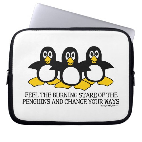 Feel the burning stare of the penguins laptop sleeve