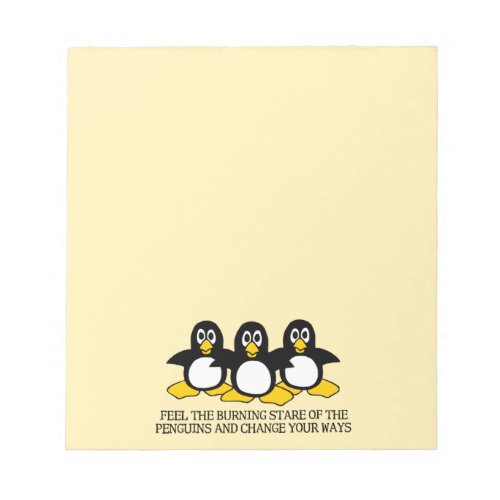 Feel the burning stare of the penguins notepad