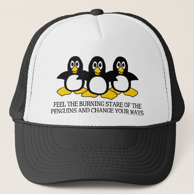 Feel The Burning Stare Of The Penguins Trucker Hat (Front)