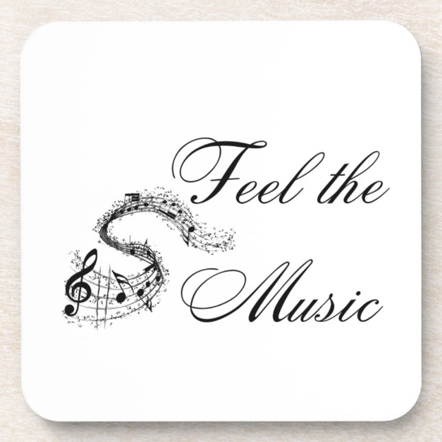 Feel the Music on a  Beverage Coaster (Front)