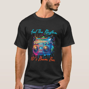 feel the rhythm 80's boom box T-Shirt
