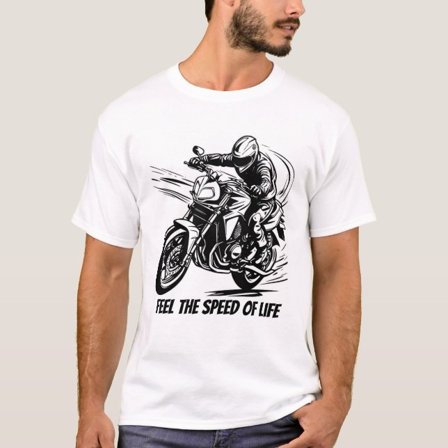 Feel the Speed ​​of Life, Racer in Motion T-Shirt (Front)