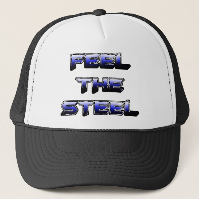 FEEL THE STEEL TRUCKER HAT (Front)