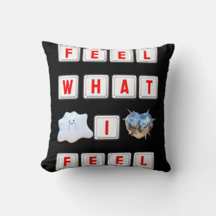 Feel What I Feel Throw Pillow