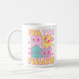 Feel Your Feelings Coffee Mug