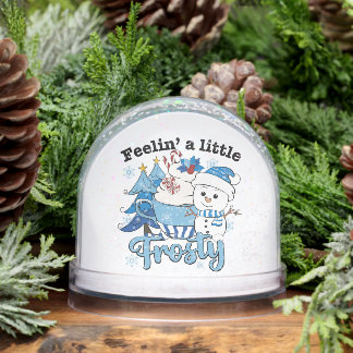 Feelin’ a Little Frosty Cute Snowman Snow Globe