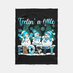 Feelin A Little Frosty Cute Snowman Winter Christm Fleece Blanket