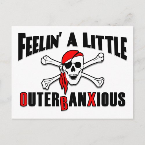 Feelin a Little Outerbanxious Pirate OBX NC Beach Postcard