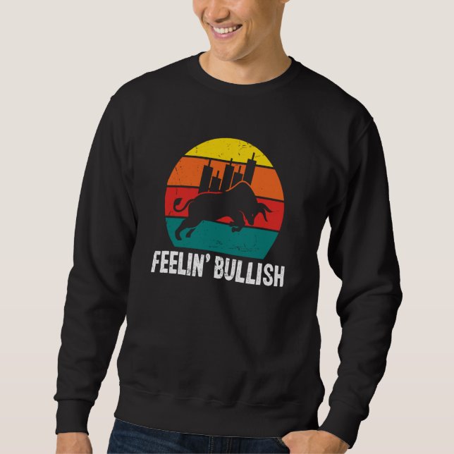 Feelin Bullish Cryptocurrency Blockchain Trader Cr Sweatshirt (Front)