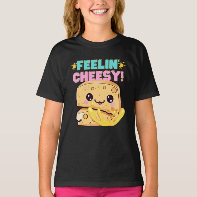 Feelin' cheesy T-Shirt (Front)