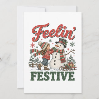 Feelin’ Festive Christmas Snowman Kids Card