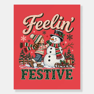 Feelin’ Festive Christmas Snowman Kids Foam Board