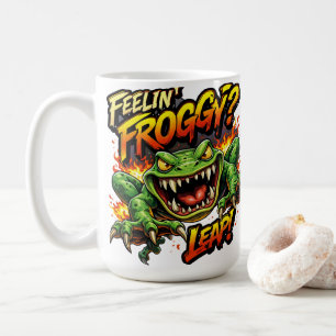 Feelin' Froggy? Leap! Angry frog coffee mug