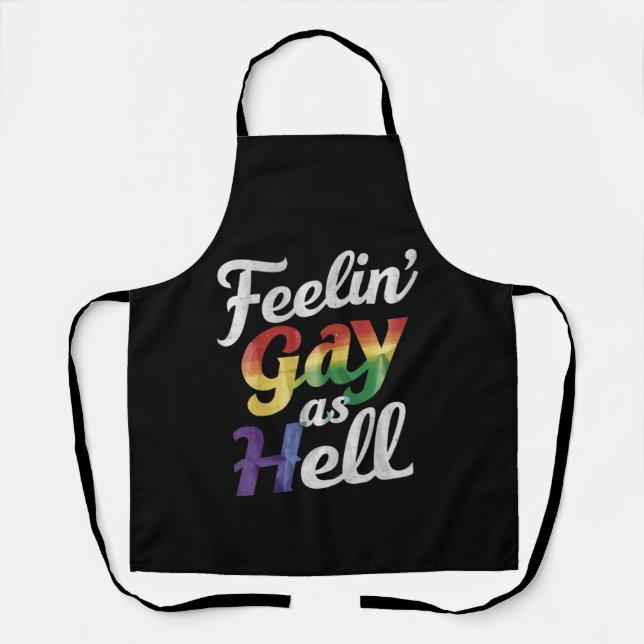 Feelin' Gay As Hell LGBT Pride  Apron (Front)