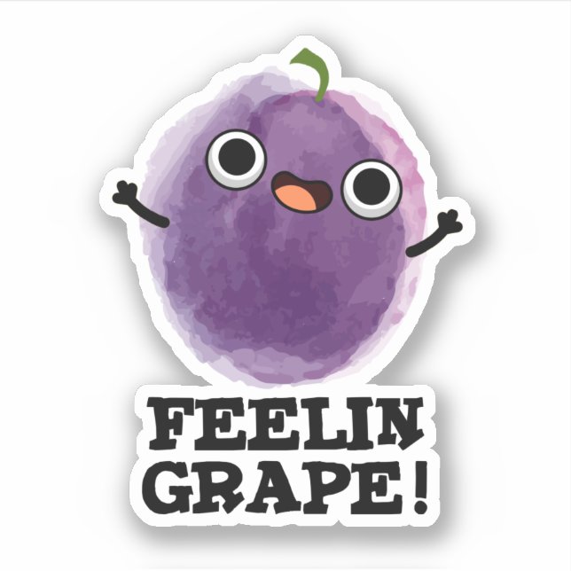 Feelin Grape Funny Fruit Pun Sticker (Front)