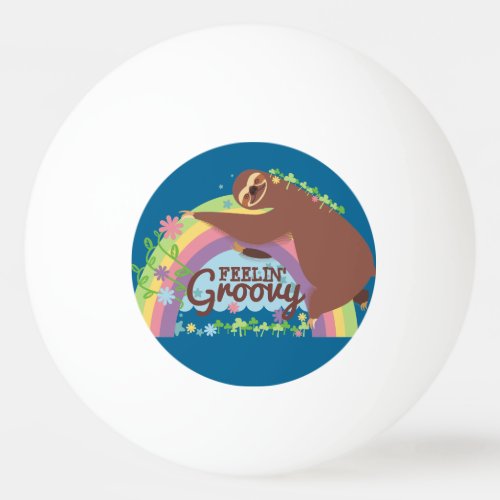 Feelin groovy funny sloth retro hippie rainbow Ping_Pong ball