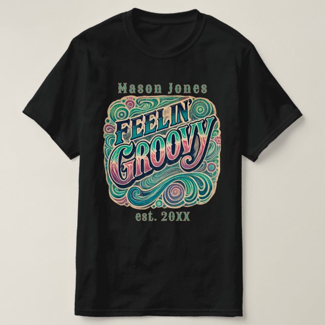 Feelin' Groovy Retro 70s Vintage Psychedelic  T-Shirt (Design Front)