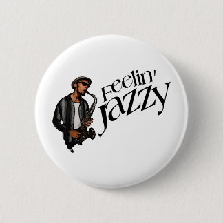 Feelin' Jazzy Button