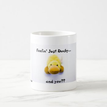 Feelin' Just Ducky Coffee Mug by NotionsbyNique at Zazzle