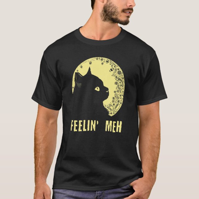 Feelin' Meh Cat  Lazy Kitten Inactive Introvert T-Shirt (Front)