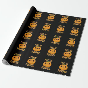 Feelin Pumped Funny Pumpkin Pun Dark BG Wrapping Paper