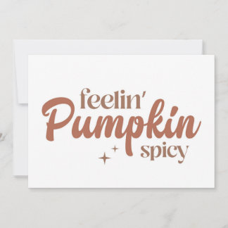 Feelin' Pumpkin Spicy Card