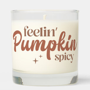 Feelin' Pumpkin Spicy Scented Candle