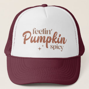 Feelin' Pumpkin Spicy Trucker Hat